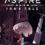 Aspire: Ina's Tale (PC) - Steam - Digital Code