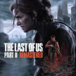 The Last of Us Part II Remastered (Europe) (PC) - Steam - Digital Code